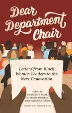 Dear Department Chair: Letters from Black Women Leaders to the Next Generation