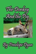 The Donkey And The Pig