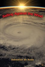 Sailing Against the Wind