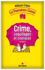 Les Panthères grises - tome 3 - Crime, coquillages et crustacés