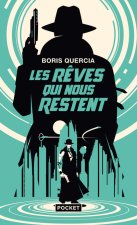 Les rêves qui nous restent