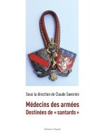 MEDECINS DES ARMEES : DESTINEES DE 
