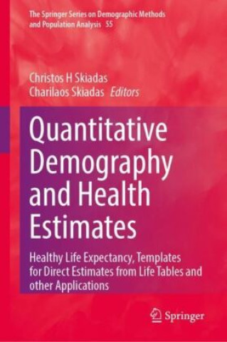 Quantitative Demography and Health Estimates