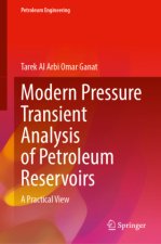 Modern Pressure Transient Analysis of Petroleum Reservoirs