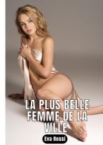 La plus belle femme de la ville