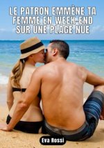 Le patron emmène ta femme en week-end sur une plage nue