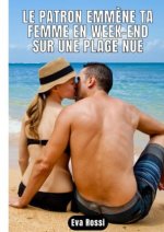 Le patron emmène ta femme en week-end sur une plage nue