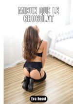 Mieux que le chocolat