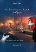 Das Erste Französische Lesebuch für Anfänger