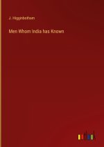 Men Whom India has Known