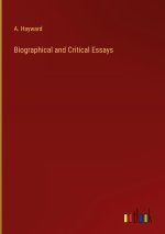 Biographical and Critical Essays