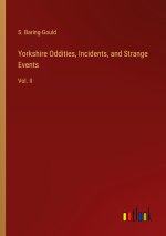 Yorkshire Oddities, Incidents, and Strange Events