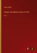 Cowper, the Didactic Poems of 1872