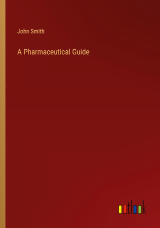 A Pharmaceutical Guide