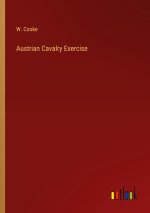 Austrian Cavalry Exercise
