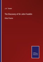 The Discovery of Sir John Franklin