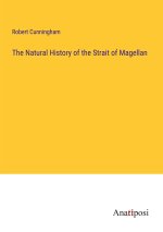 The Natural History of the Strait of Magellan