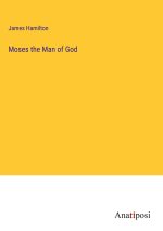 Moses the Man of God