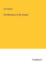 The Monitions of the Unseen