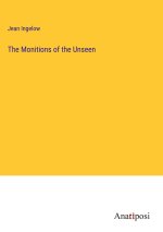 The Monitions of the Unseen