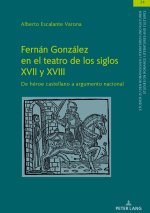 Fernán González en el teatro de los siglos XVII y XVIII
