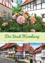 Die Stadt Hornburg (Wandkalender 2024 DIN A2 hoch)