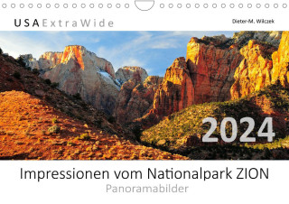 Impressionen vom Nationalpark ZION Panoramabilder (Wandkalender 2024 DIN A4 quer)