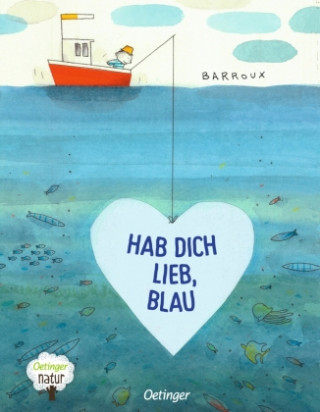 Hab dich lieb, Blau!