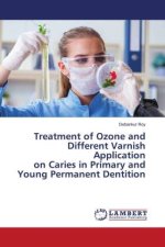 Treatment of Ozone and Different Varnish Application on Caries in Primary and Young Permanent Dentition