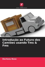Introduç?o ao Futuro dos Cami?es usando Tms & Fms