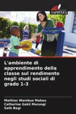 L'ambiente di apprendimento della classe sul rendimento negli studi sociali di grado 1-3
