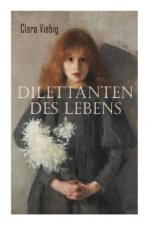 Dilettanten des Lebens