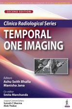 Clinico Radiological Series: Temporal Bone Imaging
