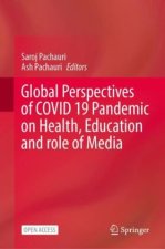 Global Perspectives of COVID 19 Pandemic on Health, Education and Role of Media