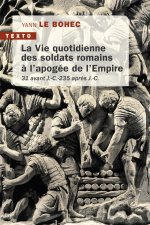 La vie quotidienne des soldats romains
