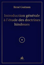 Introduction gEnErale A l'Etude des doctrines hindoues