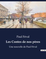 Les Contes de nos p?res