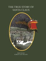 The True Story of Santa Claus