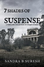 THE SEVEN SHADES OF SUSPENSE