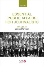 Essential Public Affairs for Journalists 8/e (Paperback)