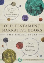 Old Testament Narrative Books: The Israel Story