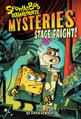 Stage Fright (Spongebob Squarepants Mysteries #3) (Francesco Francavilla)(Twarda)