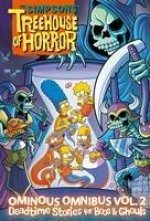The Simpsons Treehouse of Horror Ominous Omnibus Vol. 2: Deadtime Stories for Boos & Ghouls: Volume 2