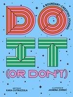 Do It (or Don't): A Boundary-Creating Journal