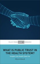 What Is Public Trust in the Health System?: Insights Into Health Data Use