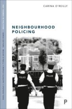 Neighbourhood Policing: Context, Practices and Challenges
