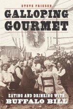 Galloping Gourmet: Eating and Drinking with Buffalo Bill