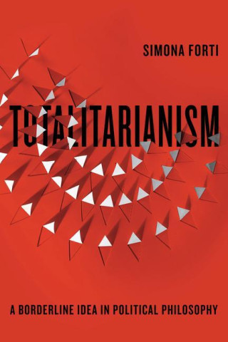 Totalitarianism: A Borderline Idea in Political Philosophy