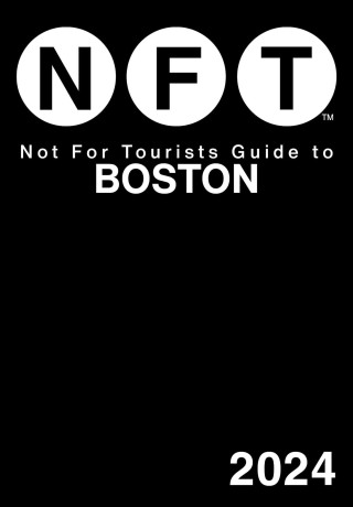 Not for Tourists Guide to Boston 2024