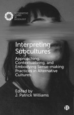 Interpreting Subcultures: Sense-Making from Insider and Outsider Perspectives